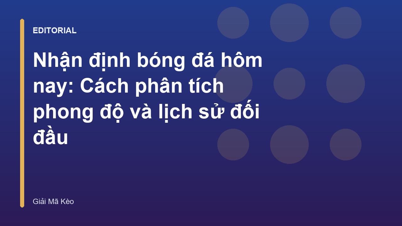 Phân tích phong độ đội bóng trước trận đấu